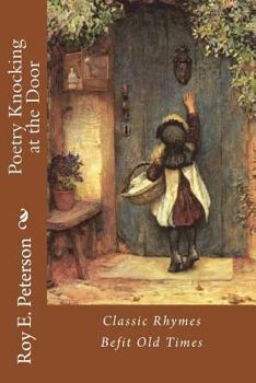 Paperback Poetry Knocking at the Door: Classic Rhymes Befit Old Times Book
