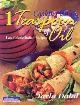 Hardcover Cooking with 1 Teaspoon of Oil: Low Calorie Indian Recipes Book