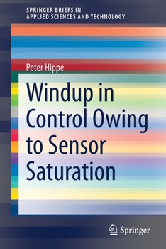Paperback Windup in Control Owing to Sensor Saturation Book