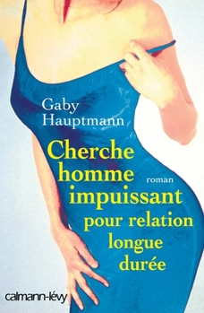 Paperback Cherche homme impuissant pour relation longue durée [French] Book