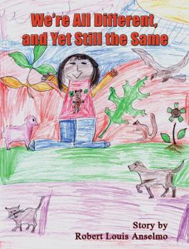 Paperback We're All Different, and Yet Still the Same Book