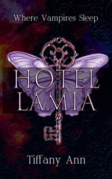 Paperback Hotel Lamia, Where Immortals Sleep Book