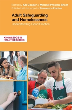 Paperback Adult Safeguarding and Homelessness: Understanding Good Practice Book