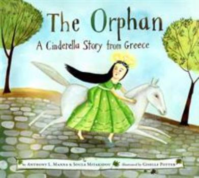 Hardcover The Orphan: A Cinderella Story from Greece Book