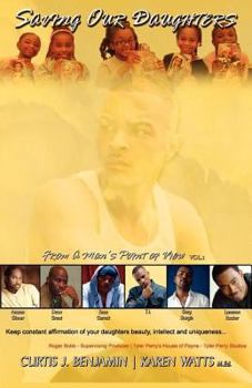 Saving Our Daughters - From A Man's Point Of View Vol.1