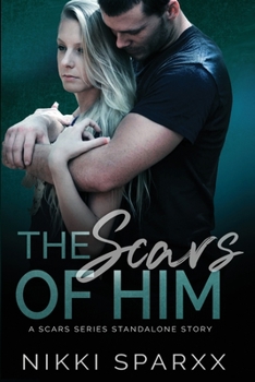 The Scars of Him - Book  of the Scars Series