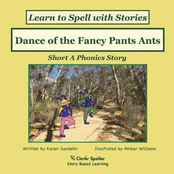 Paperback Dance of the Fancy Pants Ants: Decodable Sound Phonics Reader for Short A Word Families Book