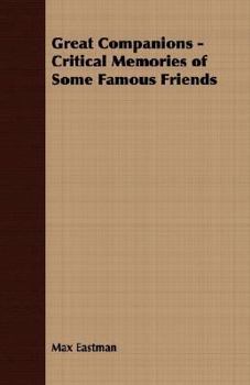 Paperback Great Companions - Critical Memories of Some Famous Friends Book