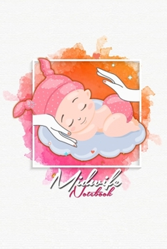 Midwife Notebook: Notebook lined | Planner | Oragnizer | Journal | Composition Book | Notes & Appointments | 2 columns | 160 P. | 6" x 9" |  Sleeping Baby Aquarell Cover