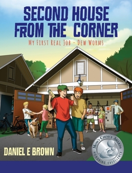 Hardcover Second House from the Corner: My First Real Job - Dew Worms Book