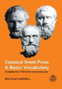 Paperback Classical Greek Prose: A Basic Vocabulary Book