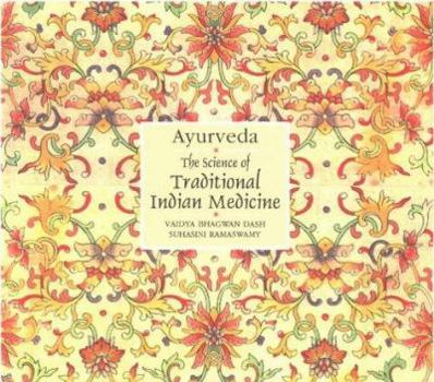 Hardcover Ayurveda the Science of Traditional Indian Medicine Book
