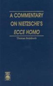 Hardcover A Commentary on Nietzsche's Ecce Homo Book