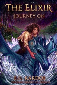 Paperback The Elixir: Journey On Book
