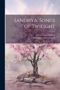 Paperback Sandhya, Songs of Twilight Book