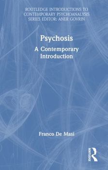 Hardcover Psychosis: A Contemporary Introduction Book