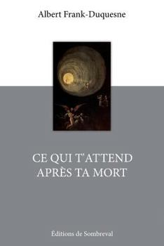 Paperback Ce qui t'attend après ta mort [French] Book