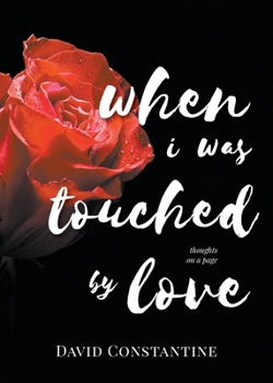 Paperback When I was Touched by Love Book