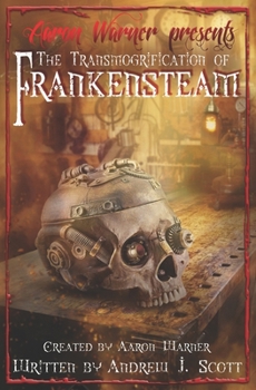 Paperback The Transmogrification of Frankensteam Book