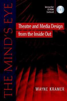 Paperback The Mind's Eye: Theatre and Media Design from the Inside Out Book