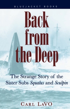 Paperback Back from the Deep: The Strange Story of the Sister Subs 'Squalus' and 'Sculpin' Book
