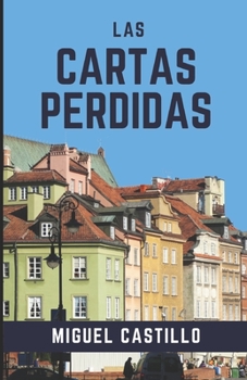 Paperback Las Cartas Perdidas: Pequeñas aventuras de Amor [Spanish] Book