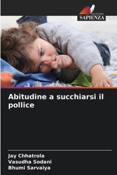 Abitudine a succhiarsi il pollice (Italian Edition)