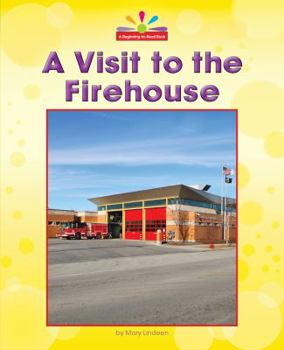A Visit to the Firehouse - Book  of the Beginning-To-Read