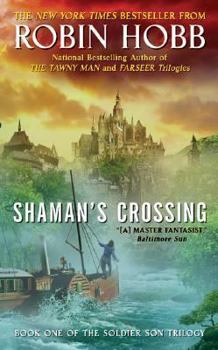 Shaman's Crossing - Book #1 of the Soldier Son