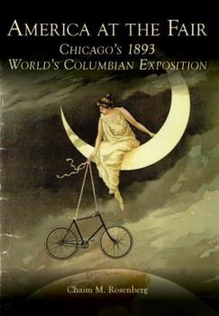 Paperback America at the Fair: Chicago's 1893 World's Columbian Exposition Book