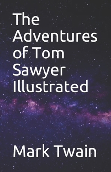 Paperback The Adventures of Tom Sawyer Illustrated Book