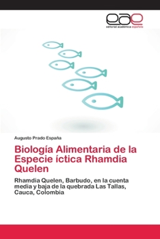 Paperback Biología Alimentaria de la Especie íctica Rhamdia Quelen [Spanish] Book