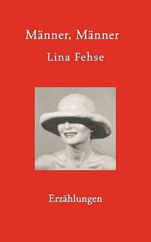 Paperback Männer, Männer: Erzählungen [German] Book