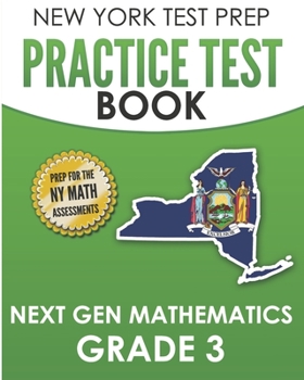 Paperback NEW YORK TEST PREP Practice Test Book Next Gen Mathematics Grade 3: Covers the Next Generation Learning Standards Book