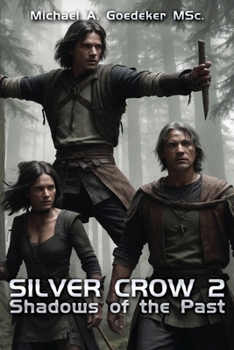 Paperback Silver Crow2: Shadows of the Past Book