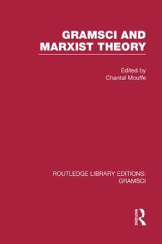 Paperback Gramsci and Marxist Theory (RLE: Gramsci) Book