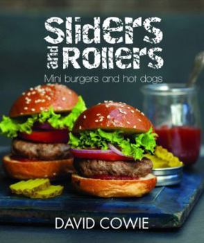 Hardcover Sliders and Rollers: Mini Burgers and Hot Dogs Book