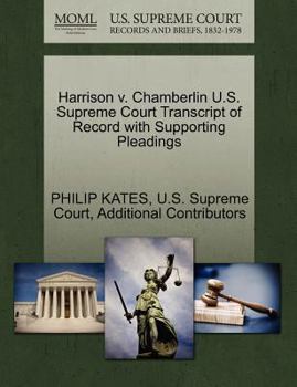 Paperback Harrison V. Chamberlin U.S. Supreme Court Transcript of Record with Supporting Pleadings Book