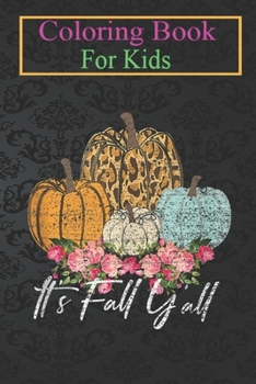 Coloring Book For Kids: It's Fall Y'all Vintage Leopard Pumpkin Halloween Autumn Animal Coloring Book: For Kids Aged 3-8 (Fun Activities for Kids)