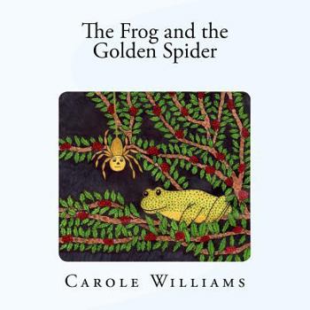 Paperback The Frog and the Golden Spider Book