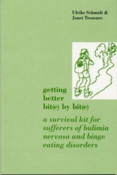 Paperback Getting Better Bit(e) by Bit(e): A Survival Kit for Sufferers of Bulimia Nervosa and Binge Eating Disorders Book