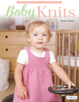 Paperback Baby Knits: 18 Knit Projects for Your Beloved Ones Book