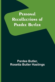 Paperback Personal Recollections of Pardee Butler Book