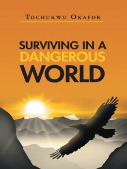 Paperback Surviving In A Dangerous World Book