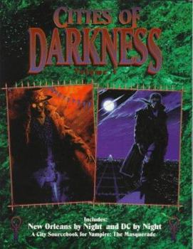 Paperback Cities of Darkness: Volume 1: New Orleans by Night/D.C. by Night Book