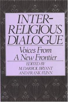 Hardcover Interreligious Dialogue: Voice from a New Frontier Book