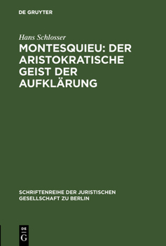 Hardcover Montesquieu: Der aristokratische Geist der Aufklärung [German] Book