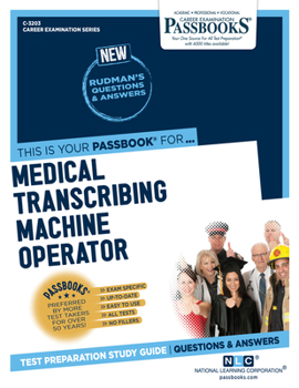 Paperback Medical Transcribing Machine Operator (C-3203): Passbooks Study Guide Volume 3203 Book
