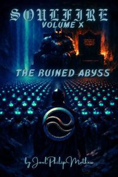 Soulfire: Volume X: The Ruined Abyss