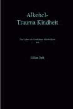 Paperback Alkohol-Trauma Kindheit [German] Book